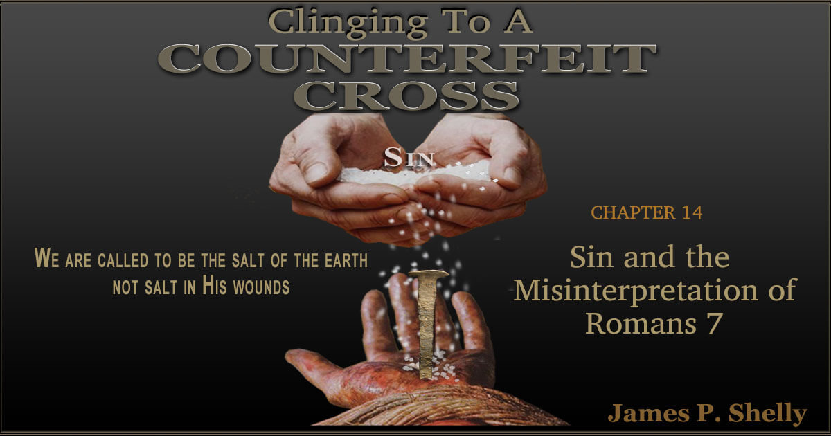 Sin And The Misinterpretation Of Romans 7 sin-and-the-misinterpretation-of-romans-7